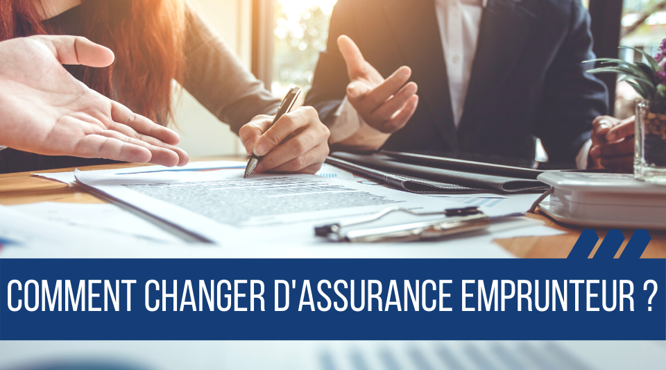 réalisation d'un changement d'assurance de prêt