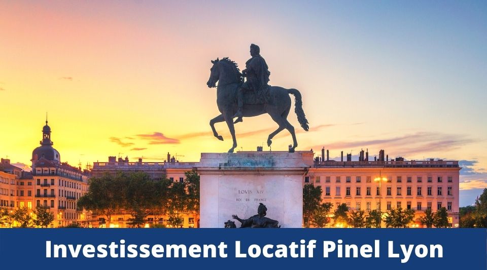 investir grâce à la loi pinel à Lyon