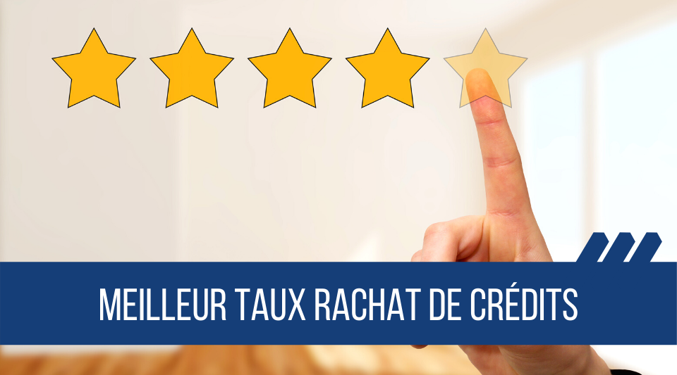 choix du meilleur taux pour un rachat de crédits