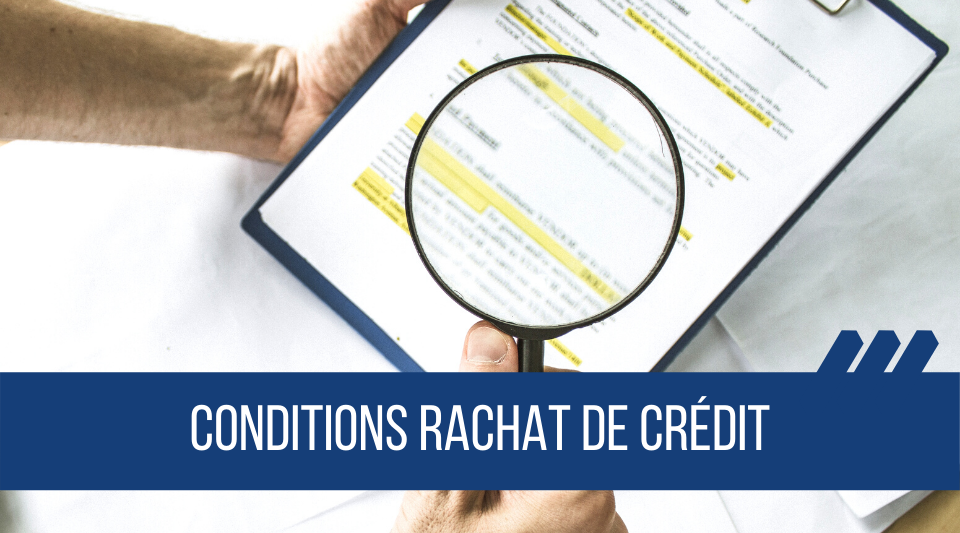 les conditions nécessaires au rachat des emprunts